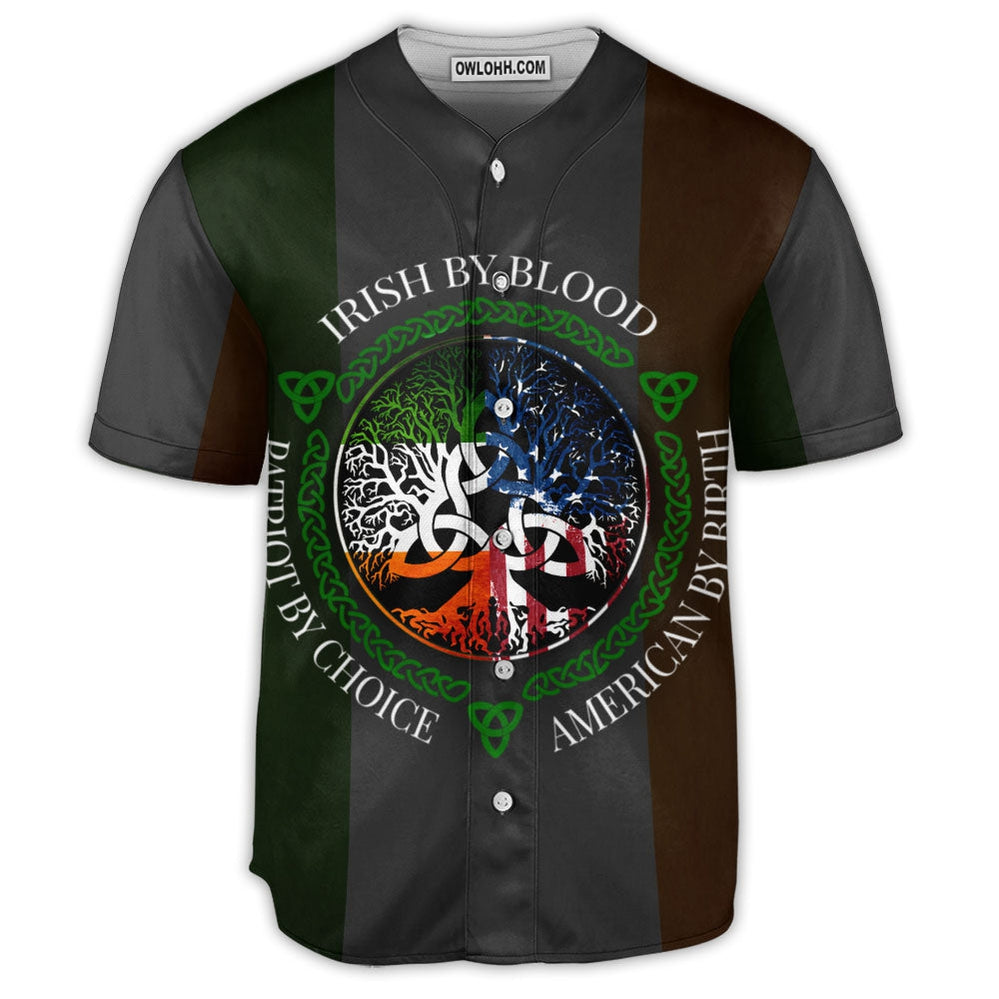 Irish By Blood American By Birth - Baseball Jersey  - Chic Loom
