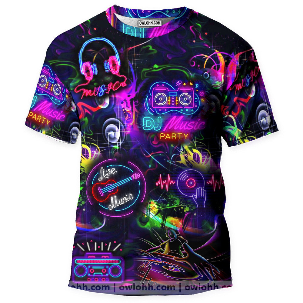 Life Is Better With Dj Neon Music Party - 3D T-shirt - Chic Loom